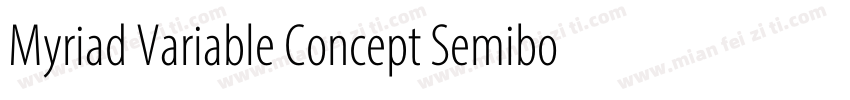 Myriad Variable Concept Semibold Se字体转换